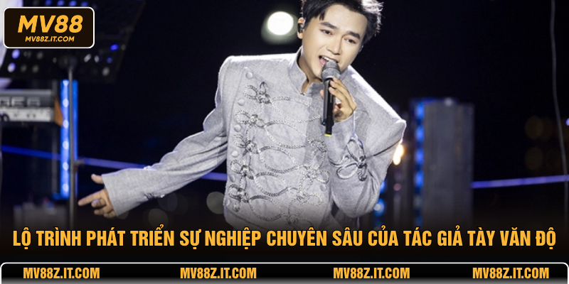 Lộ trình phát triển sự nghiệp chuyên sâu của tác giả Tày Văn Độ